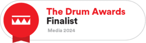 The Drum Awards - Media Finalist 2024